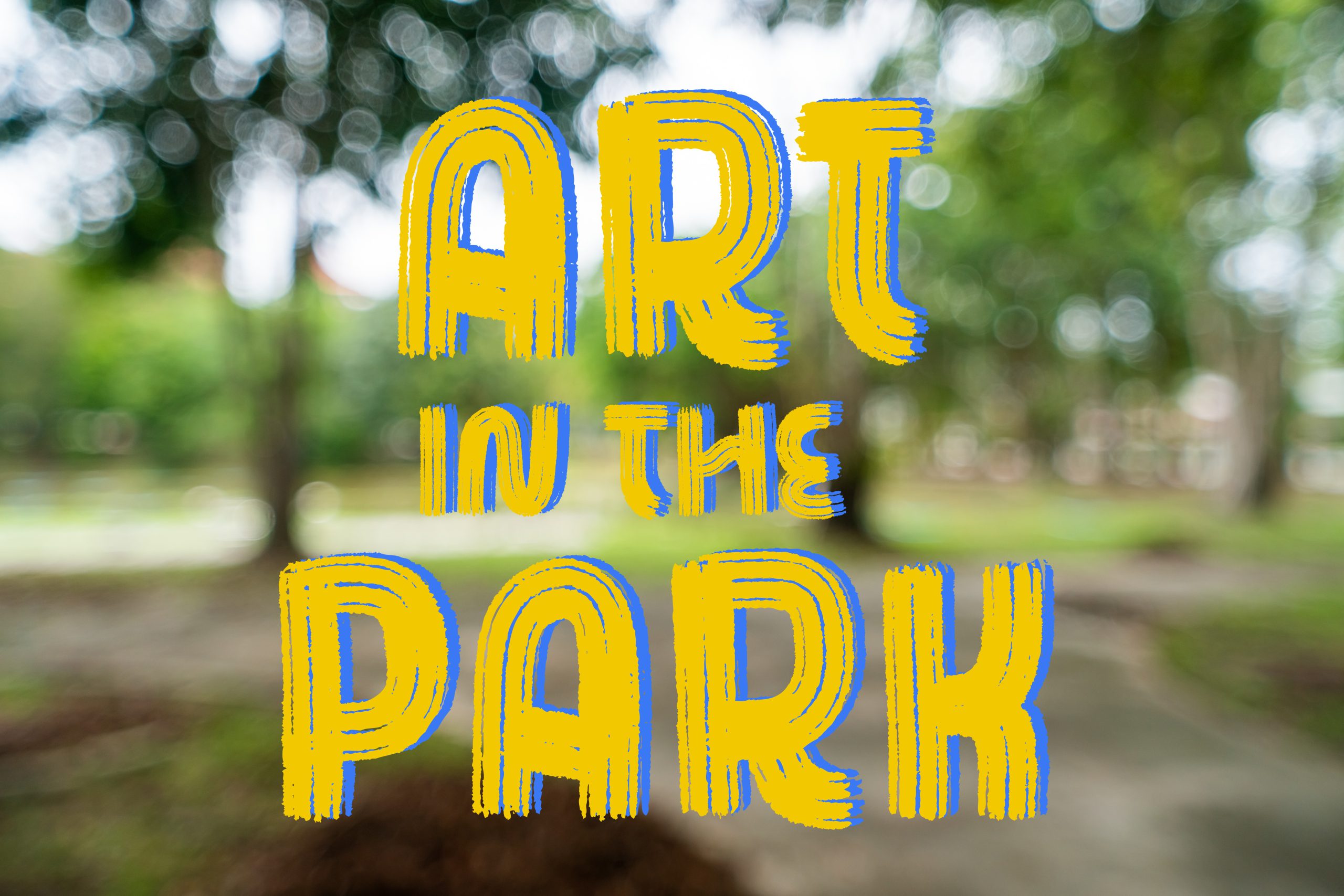 Graphic that reads "Art in the Park".