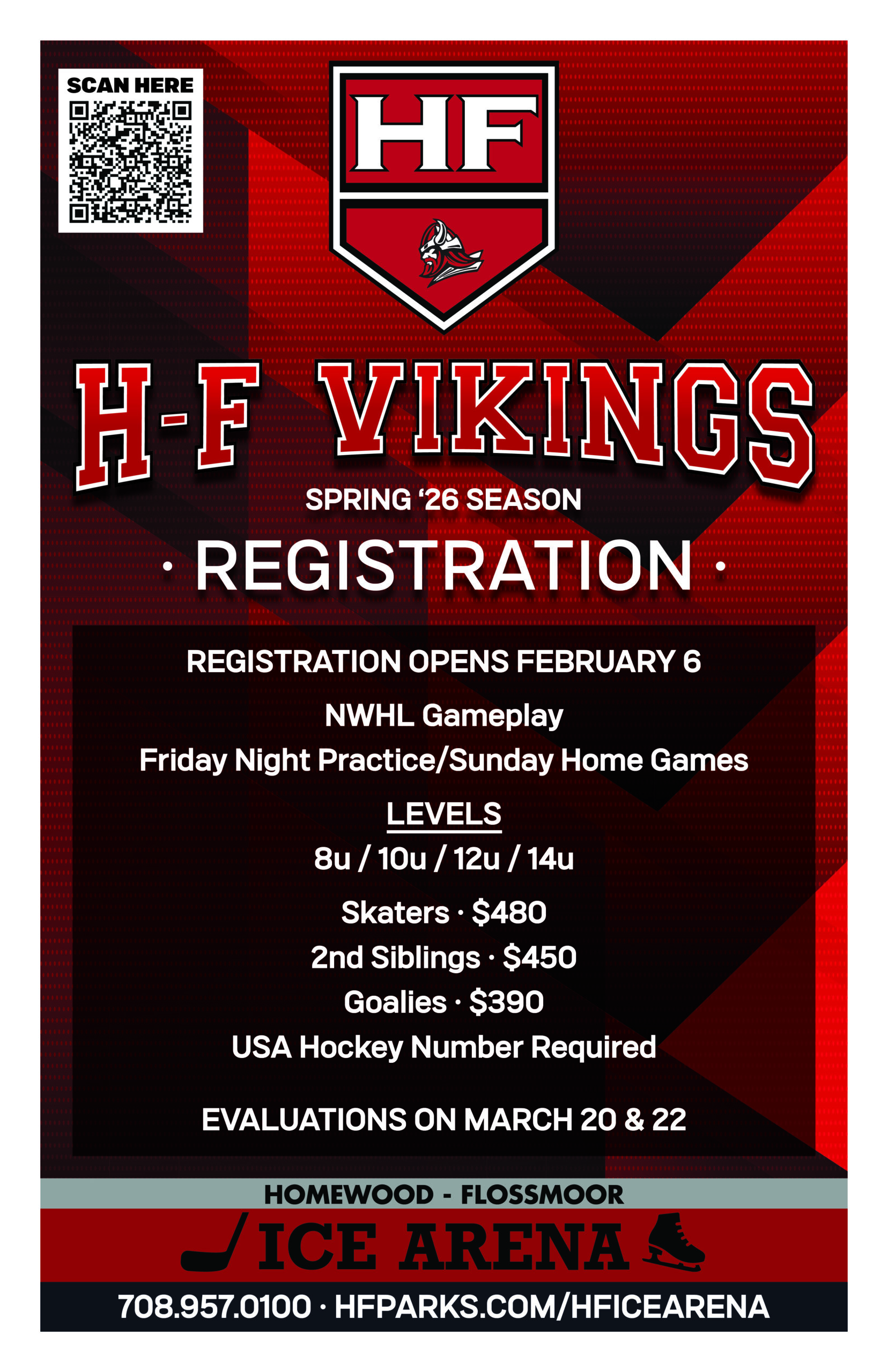 Graphic for 2026 Youth Hockey League that reads REGISTRATION OPENS FEBRUARY 6 NWHL Gameplay Friday Night Practice/Sunday Home Games LEVELS 8u / 10u / 12u / 14u Skaters • $480 2nd Siblings • $450 Goalies • $390 USA Hockey Number Required EVALUATIONS ON MARCH 20 & 22
